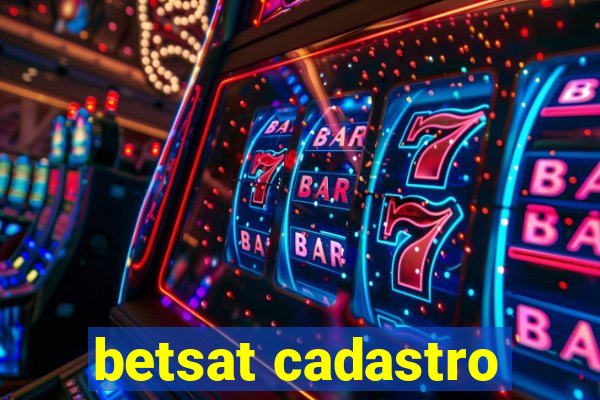 betsat cadastro